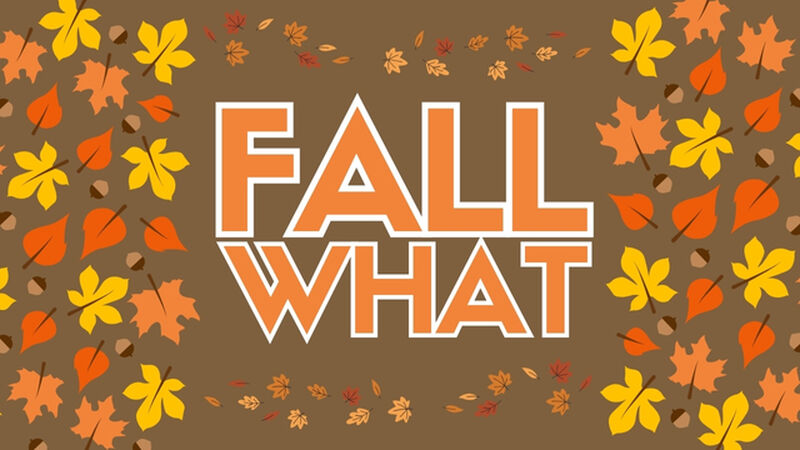Fall What